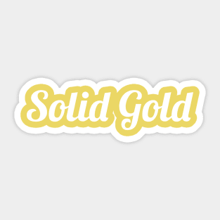 Solid Gold Sticker